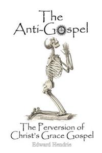 The Anti-Gospel