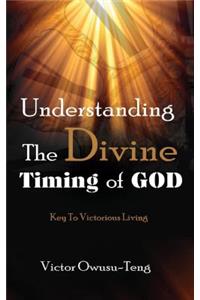 Understanding The Divine Timing Of God