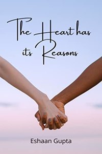 The Heart has its Reasons