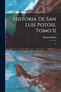 Historia de San Luis Potosi, Tomo II