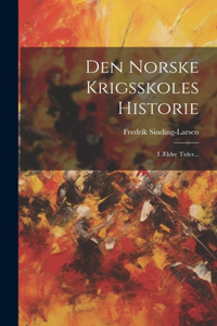 Den Norske Krigsskoles Historie