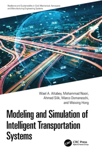 Modeling and Simulation of Intelligent Transportation Systems