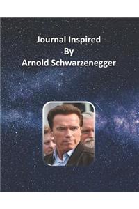 Journal Inspired by Arnold Schwarzenegger