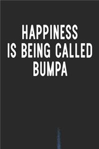 Happiness Is Being Called Bumpa