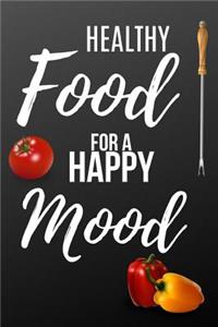 Healthy Food For A Happy Mood