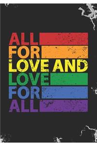 All for Love and Love for All