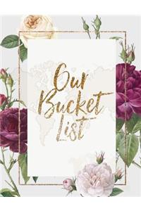 Our Bucket List