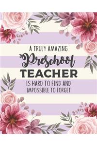 A Truly Amazing Preschool Teacher Is Hard To Find And Impossible To Forget