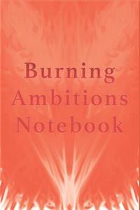 Burning Ambitions Notebook