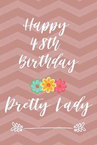 Happy 48th Birthday Pretty Lady