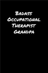 Badass Occupational Therapist Grandpa