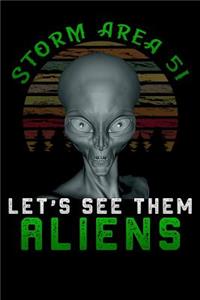 Storm Area 51 Let's See Them Aliens