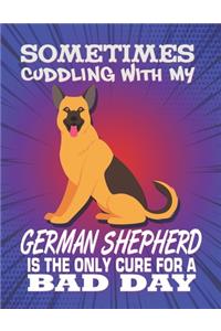 Sometimes Cuddling With My German Shepherd Is The Only Cure For A Bad Day