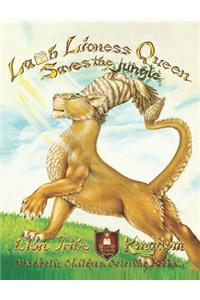 The Lioness Queen Saves the Jungle