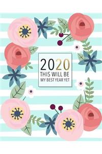 2020 This Will Be my Best Year Yet.