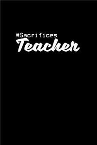 #Sacrifices teacher