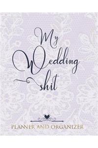 My Wedding Shit Planner and Organizer