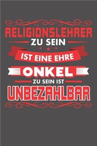 Religionslehrer Zu Sein Ist Eine Ehre - Onkel Zu Sein Ist Unbezahlbar