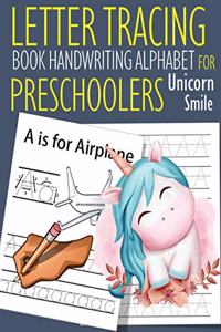 Letter Tracing Book Handwriting Alphabet for Preschoolers Unicorn Smile