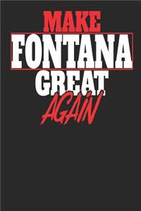 Make Fontana Great Again