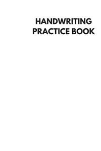 Handwriting Practice Book