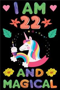 I am 22 And Magical