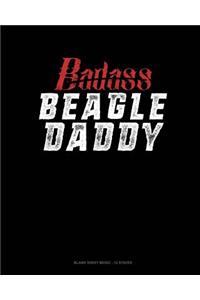 Badass Beagle Daddy