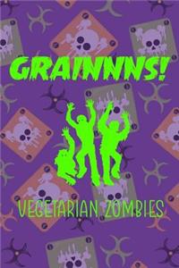 Grainnns! Vegetarian Zombies
