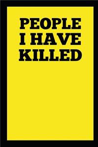 People I Have Killed