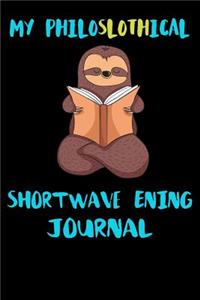 My Philoslothical Shortwave Ening Journal