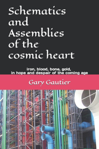 Schematics and Assemblies of the Cosmic Heart