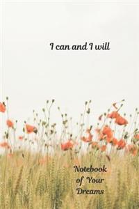 Notebook of Your Dreams, I Can and I Will