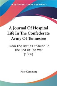 Journal Of Hospital Life In The Confederate Army Of Tennessee