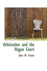 Arbitration and the Hague Court