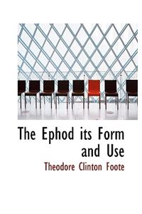 The Ephod Its Form and Use