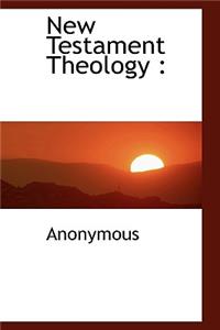 New Testament Theology