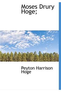 Moses Drury Hoge;