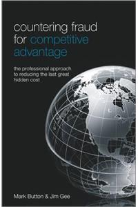 Countering Fraud for Competitive Advantage