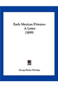 Early Mexican Printers: A Letter (1899)