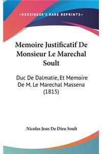 Memoire Justificatif De Monsieur Le Marechal Soult