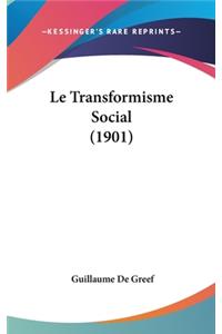 Le Transformisme Social (1901)