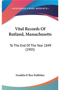 Vital Records Of Rutland, Massachusetts