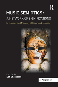 Music Semiotics: A Network of Significations