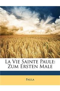 La Vie Sainte Paule