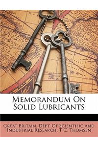 Memorandum on Solid Lubricants