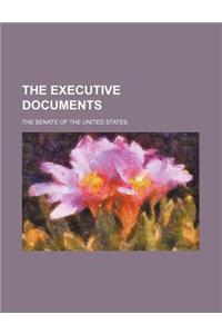 The Executive Documents