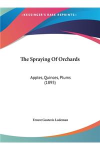 The Spraying of Orchards
