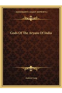 Gods of the Aryans of India