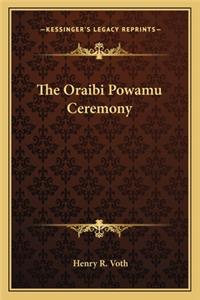 The Oraibi Powamu Ceremony