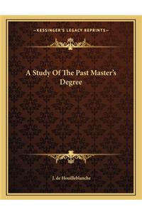 A Study of the Past Master's Degree